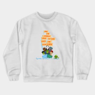 It's A World of Fears Crewneck Sweatshirt